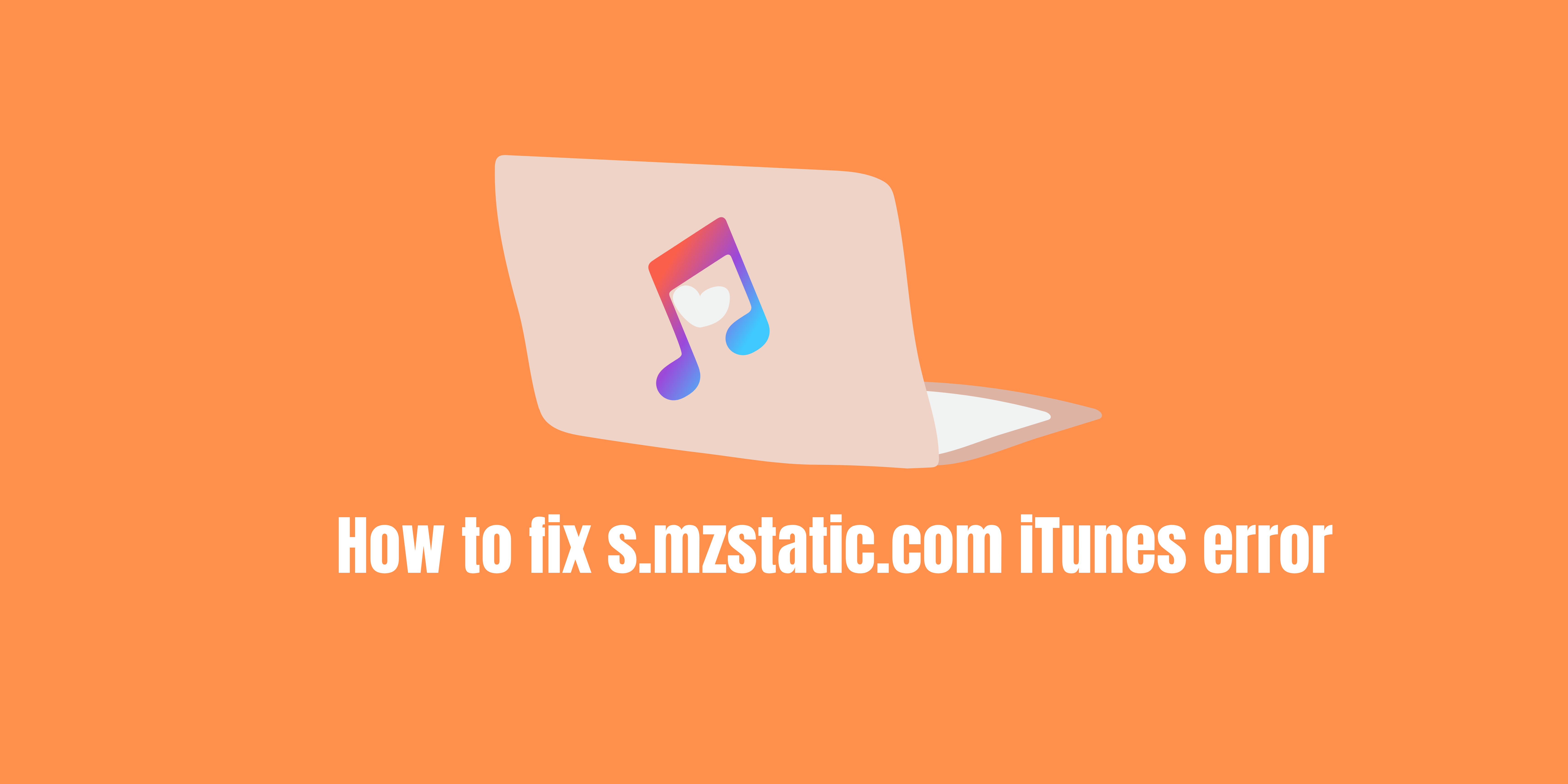 How to fix s.mzstatic.com iTunes error