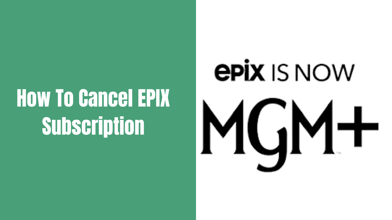 How To Cancel EPIX Subscription