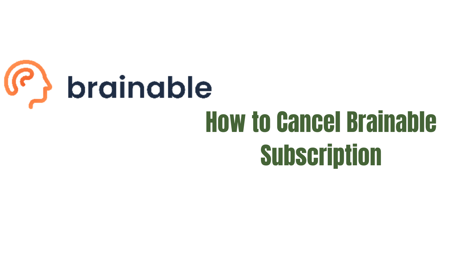 How to Cancel Brainable Subscription